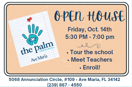 Open House Flyer for The Palm Preschool of Ave Maria
